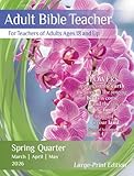 Union Gospel Press Adult Teacher, Spring Quarter, 2026, Mar-May, Large Print