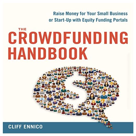 The Crowdfunding Handbook: Raise Money for Your Small Business or Start-Up with Equity Funding Portals