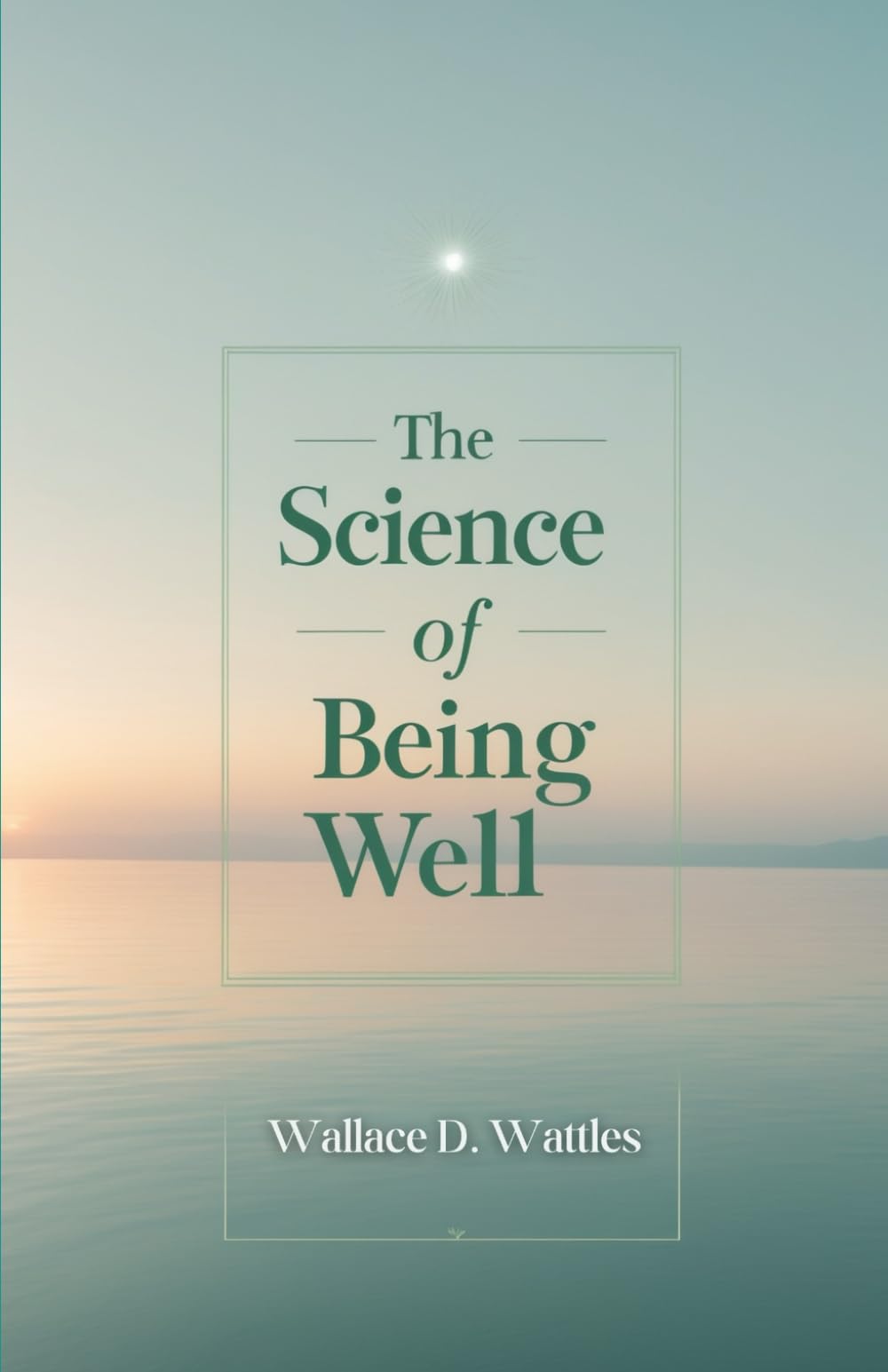 The Science of Being Well