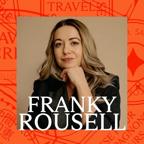 Interior Designer Franky Rousell | How Hotel Design Influences Your Travel Experience Podcast Por  arte de portada