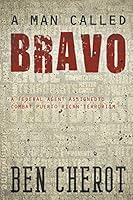 A Man Called Bravo 1681817187 Book Cover