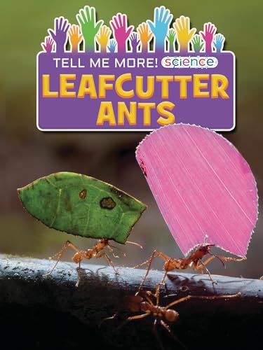 Leafcutter Ants (Tell Me More! Science)