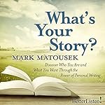 Cover of What's Your Story?