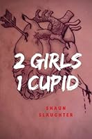 2 Girls 1 Cupid 1548049905 Book Cover