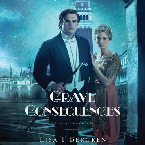 Grave Consequences Audiolivro Por Lisa T. Bergren capa