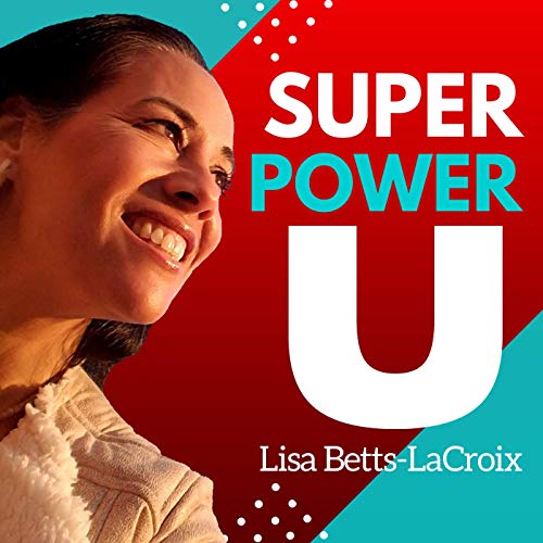 Super Power U: Mental Models and Tactical Skills To Activate Your Inner Superhero Titelbild