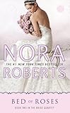  Bed of Roses (Bride Quartet) by Nora Roberts (2012-05-29)