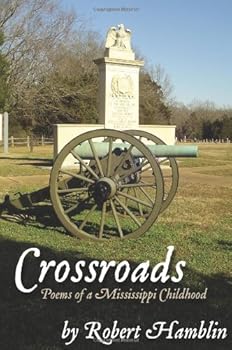 Paperback Crossroads: Poems of a Mississippi Childhood Book