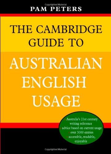 The Cambridge Guide to Australian English Usage