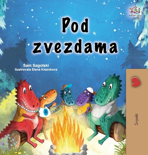 Under the Stars (Serbian Children's Book - Latin Alphabet) (Serbian Bedtime Collection) (Serbian Edition)