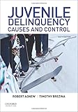 Juvenile Delinquency: Causes and Control