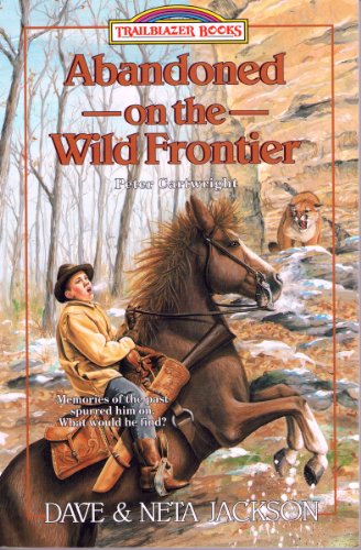 Abandoned on the Wild Frontier (Trailblazer Books)