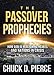 The Passover Prophecies: How God is Realigning Hearts and Nations in Crisis