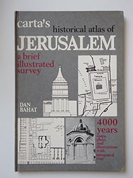 Hardcover The historical atlas of Jerusalem: A brief illustrated survey Book