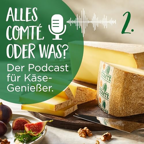 Wie schmeckt der Fr&uuml;hling? Oder: Warum Comt&eacute; jeden Monat ein bisschen anders ist.