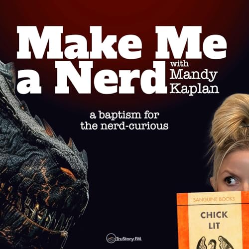 Page de couverture de Make Me A Nerd with Mandy Kaplan