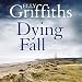 Dying Fall: A Ruth Galloway Investigation
