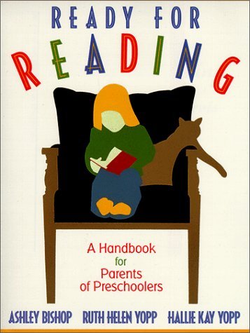 By Ashley Bishop - Ready for Reading: A Handbook for Parents of Preschoolers: 1st (first) Edition