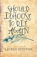 Should I Choose to Die Again 1517077990 Book Cover