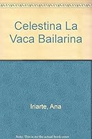 Celestina La Vaca Bailarina 9872215928 Book Cover
