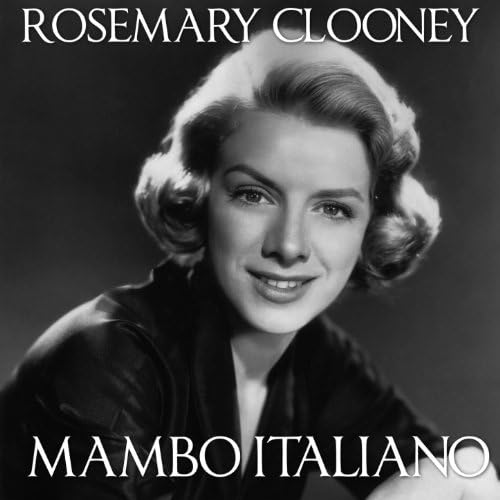 Mambo Italiano von Rosemary Clooney bei Amazon Music Amazon.de