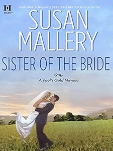 Sister of the Bride (Fool's Gold)