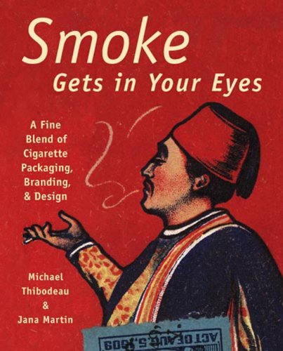 Smoke Gets in Your Eyes: Branding and Design in Cigarette Packaging