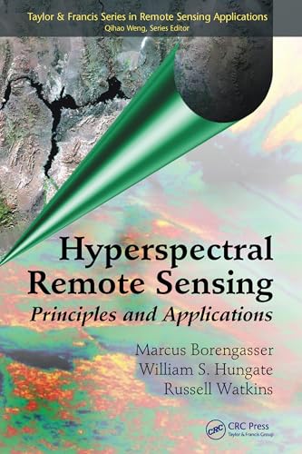 Hyperspectral Remote Sensing (Remote Sensing Applications Series)