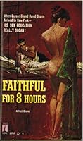 Faithful for Eight Hours B000NE2J2K Book Cover