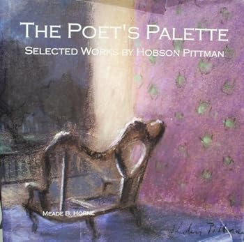Hardcover The poet's palette: Selected works by Hobson Pittman Book