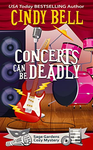 Concerts Can Be Deadly (Sage Gardens Cozy Mystery Book 16) 1 Concerts Can Be Deadly (Sage Gardens Cozy Mystery Book 16)