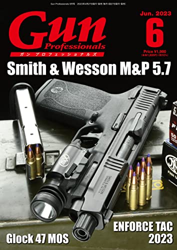 月刊Gun Professionals2023年6月号 [雑誌]