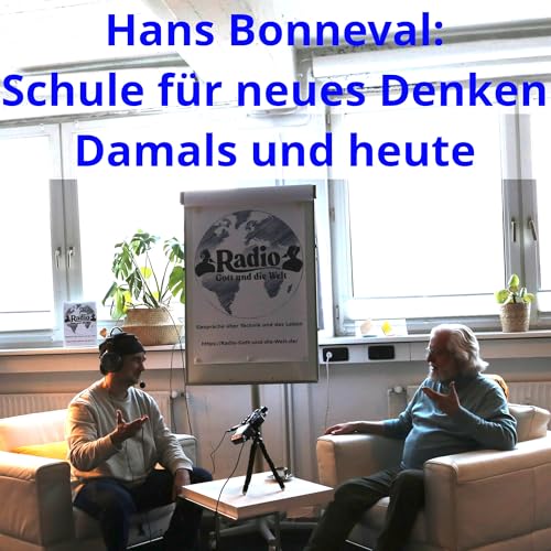 Hans Bonneval: Damals und heute - Schule f&uuml;r neues Denken nach Rudolf Steiner