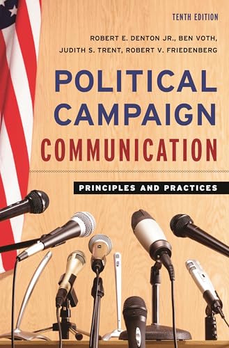 Political Campaign Communication (Communication, Media, and Politics)