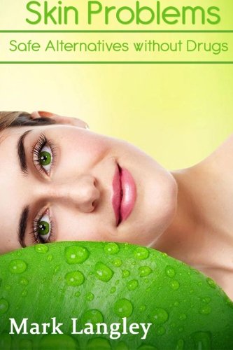 Skin Problems: Safe Alternatives Without Drugs