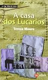 A casa dos Lucarios (INFANTIL E XUVENIL - FÓRA DE XOGO) A casa dos Lucarios (INFANTIL E XUVENIL - FÓRA DE XOGO)