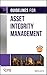 Guidelines for Asset Integrity Management