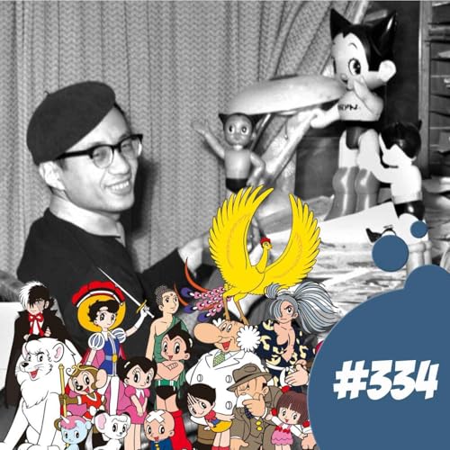 #334 - Osamu Tezuka, el dios del manga