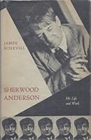 Sherwood Anderson, His Life and Work B000GV7K3S Book Cover
