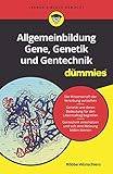 Allgemeinbildung Gene, Genetik und Gentechnik für Dummies (...für Dummies) - Röbbe Wünschiers 