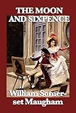 The Moon and Sixpence: A Novel of Art, Obsession, and the Price...