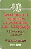 Forty Lessons and Exercises in Grammar and Language: w. ans 0717501914 Book Cover