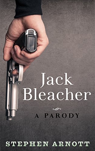 Télécharger Jack Bleacher: A parody (English Edition) livre En ligne