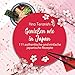 Genießen wie in Japan: 111 authentische und einfache japanische Rezepte