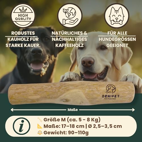 DENIPET® Kaffeeholz für Hunde & Welpen - Kauholz für Hunde, nachhaltiges Kauspielzeug Hund, robuster Kauknochen zur Zahnpflege, Hundespielzeug und Beschäftigung, Ideal als Welpenspielzeug, Größe M