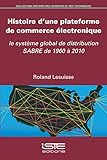 Histoire d’une plateforme de commerce électronique