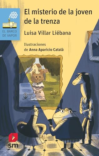 El misterio de la joven de la trenza (El Barco de Vapor Azul)