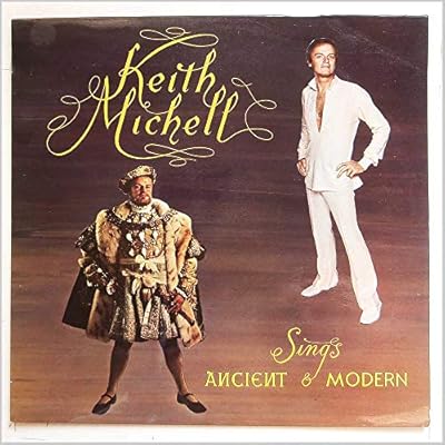 Keith Michell Sings Ancient & Modern