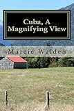 Cuba, A Magnifying View: Swept off my feet by Latino charm