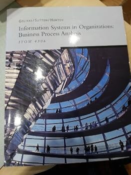 Paperback Information Systems in Organizations: Business Process Analysis Book